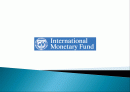 IMF(국제통화기금) 설립배경, 설립목적, 조직, 의사결정, 재정 운영, 특징, 개념, 내용, 문제점, 개선방안, 한국과의 관계, 변화, 특징, 현황, 사례, 시사점 2페이지