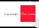 8 seconds - SPA,SPA브랜드,에잇세컨즈,에이세컨즈브랜드,제일모직,제일모직마케팅,에잇세컨즈중국진출,중국진출사례,패션중국진출,의류중국진출,에잇세컨즈중국진출 PPT자료 12페이지