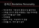 성격장애의 정의, 분류, 특징, 현황 및 사례분석을 통한 치료방안.ppt 18페이지