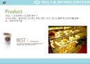 1% 명품커피점 - 커피숍 벨라빈스(BELLABEANS) 기업분석 (커피시장 현황, SWOT, 4P, 경쟁사분석, 부산본점, 앞으로의 BELLABEANS).pptx 9페이지