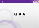[조직행동론] 페덱스 FedEx Creative thinking!  Creative feeling!  Creative display! 개인수준의 조직행동, 집단수준의 조직행동, 조직수준의 조직행동.ppt 15페이지