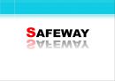 세이프웨이 Safeway,Safeway경영전략,Safeway마케팅전략,지방유기농소매점과의제휴,Ollga.PPT자료 1페이지